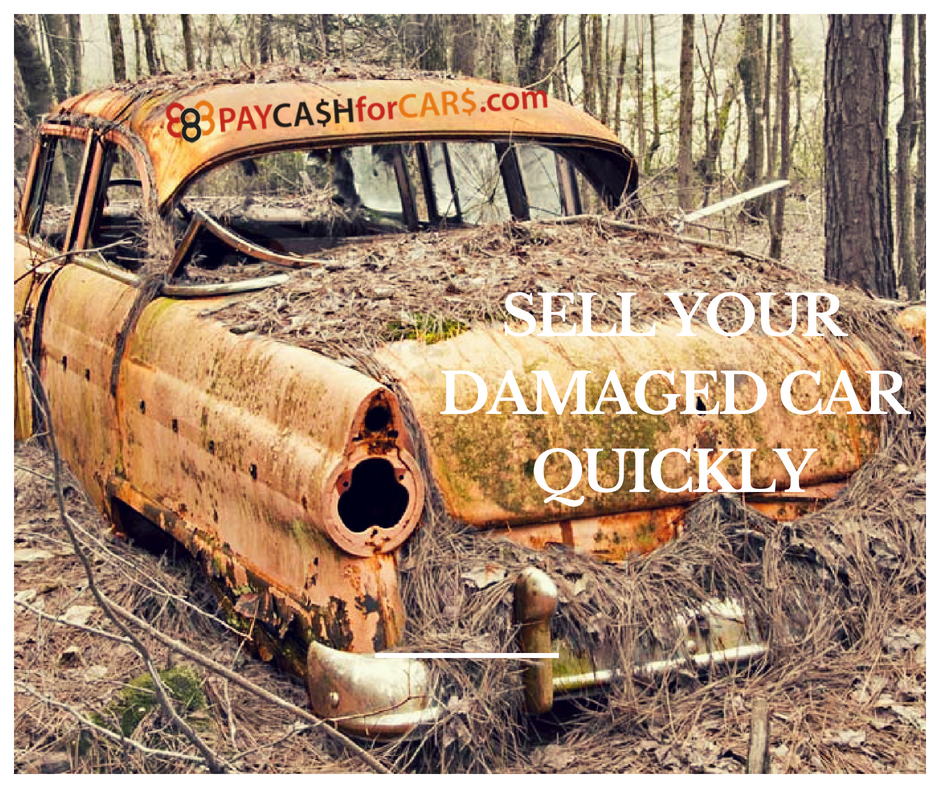 Sell your Damaged Car Quickly - 1888paycashforcars